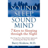 Sound Sleep, Sound Mind: 7 Keys to Sleeping Through the Night - Paperback