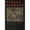 Hidden Horrors: Japanese War Crimes in World War II - Paperback