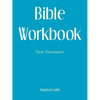 Bible Workbook: New Testament - Paperback