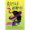 Reptile Memoirs - Hardcover