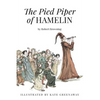 The Pied Piper of Hamelin: Illustrated - Paperback