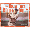 The House That Ruth Built - Hardcover