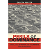 Perils of Dominance: Imbalance of Power and the Road to War in Vietnam - Paperback