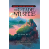 The Citadel of Whispers - Hardcover