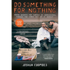 Do Something for Nothing: Seeing Beneath the Surface of Homelessness, Through the Simple Act of a Haircut - Paperback