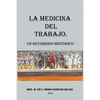 Medicina del Trabajo: Un Recorrido Historico - Paperback