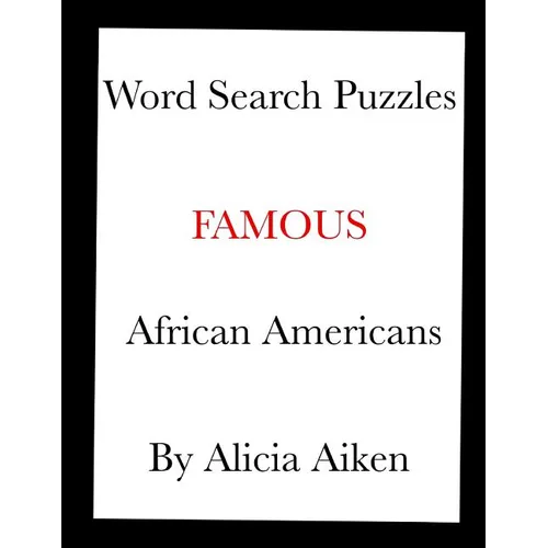 Word Search Puzzles: Famous African Americans - Paperback
