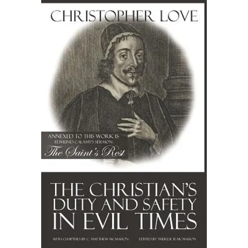 The Christian's Duty and Safety in Evil Times - Paperback