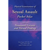 Physical Examinations of Sexual Assault Pocket Atlas, Volume Two: Nonassault Variants and Normal Findings - Paperback