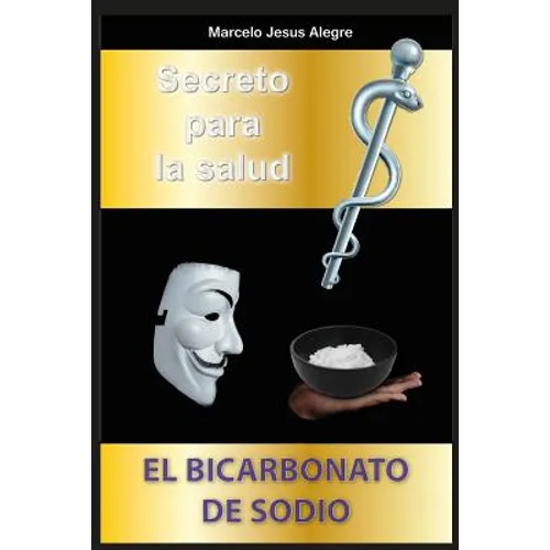 Secreto para la salud: el bicarbonato de sodio - Paperback