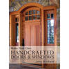 Make Your Own Handcrafted Doors & Windows - Hardcover