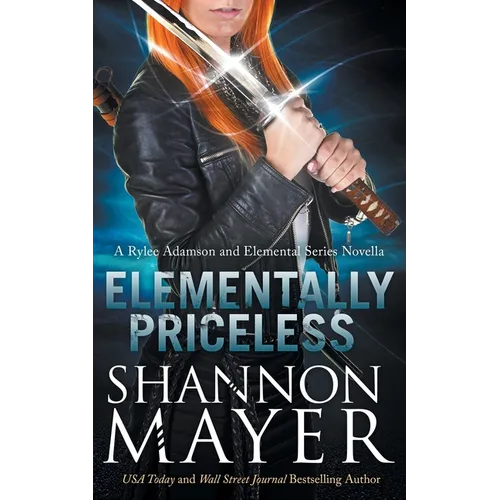 Elementally Priceless: A Rylee Adamson and Elemental Series Introductory Story - Paperback