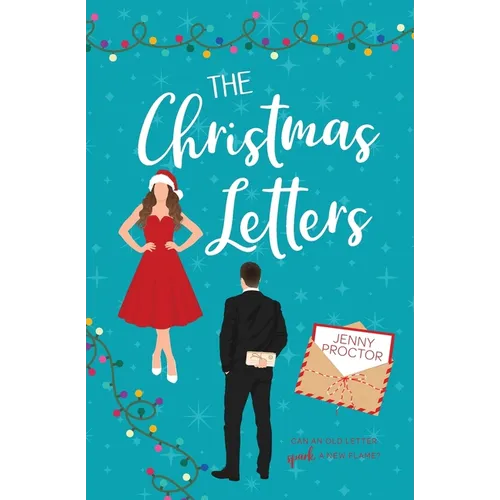 The Christmas Letters: A Sweet Holiday Romantic Comedy - Paperback