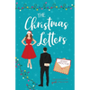 The Christmas Letters: A Sweet Holiday Romantic Comedy - Paperback
