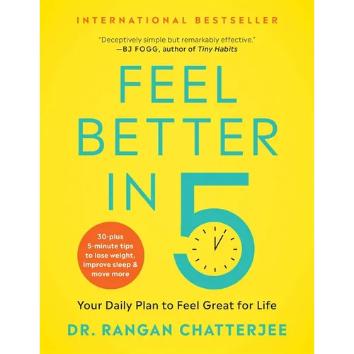 Feel Better in 5: Your Daily Plan to Feel Great for Life - Paperback