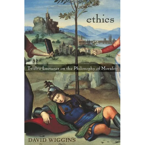 Ethics: Twelve Lectures on the Philosophy of Morality - Paperback