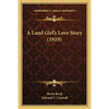 A Land Girl's Love Story (1919) - Paperback