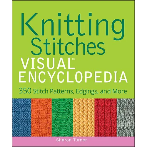 Knitting Stitches Visual Encyclopedia - Hardcover