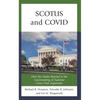 Scotus and Covid: How the Media Reacted to the Livestreaming of Supreme Court Oral Arguments - Paperback