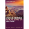 Studies on the Origin of Divine and Resurrection Christology - Paperback