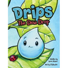 Drips the Dew Drop - Hardcover