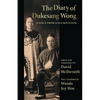 The Diary of Dukesang Wong: A Voice from Gold Mountain - Paperback