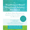 The Mindfulness-Based Emotional Balance Workbook: An Eight-Week Program for Improved Emotion Regulation and Resilience - Paperback