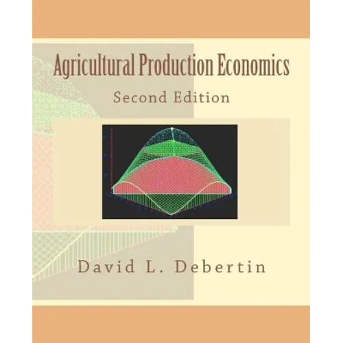 Agricultural Production Economics Second Edition - Paperback