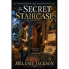 The Secret Staircase: A Wendover House Mystery - Paperback