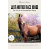 Just Another Race Horse - Paperback