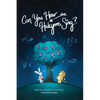 Can You Hear the Halcyons Sing?: An Illustrated Story in Verse - Hardcover