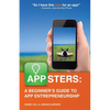 Appsters: A Beginner's Guide to App Entrepreneurship - Paperback