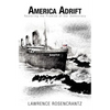 America Adrift: Restoring the Promise of our Democracy - Paperback