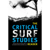 The Critical Surf Studies Reader - Paperback