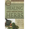 The Complete Guide to Growing Healing and Medicinal Herbs: Everything You Need to Know Explained Simply Revised 2nd Edition - Paperback
