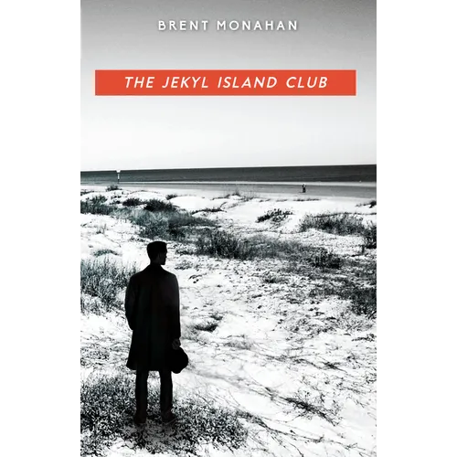 The Jekyl Island Club: A John Le Brun Novel, Book 1 - Hardcover