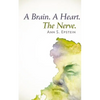 A Brain. A Heart. The Nerve - Paperback