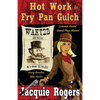 Hot Work in Fry Pan Gulch - Paperback