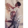 Broken & Screwed 2 - Paperback