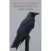 You Know There's Something - Paperback