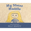 My Sister Maddie - Hardcover