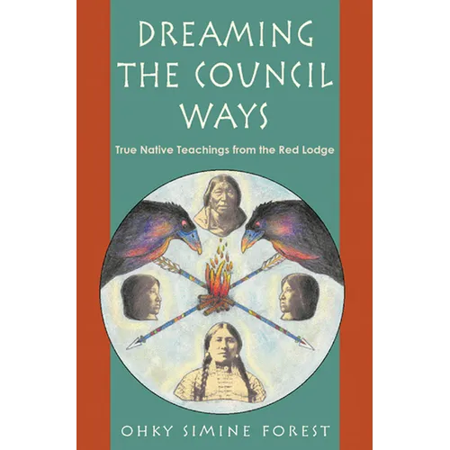 Dreaming the Council Ways - Paperback