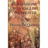 Confessions of an English Opium-Eater - Paperback