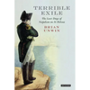 Terrible Exile: The Last Days of Napoleon on St Helena - Hardcover