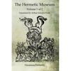 The Hermetic Museum: Volume 1 of 2 - Paperback