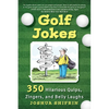 Golf Jokes: 350 Hilarious Quips, Zingers, and Belly Laughs - Paperback