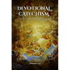 Devotional Catechism of the Americas: Of our Catholic Faith - Paperback
