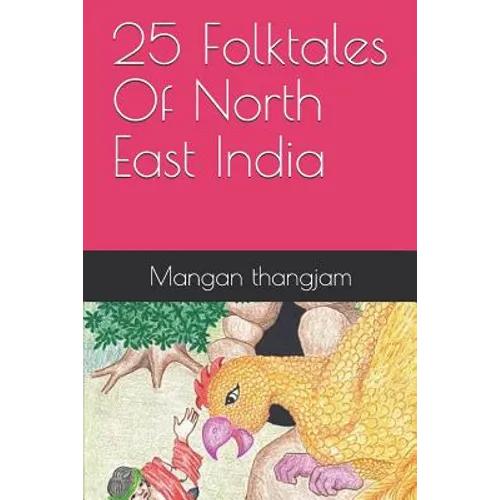 25 Folktales of North East India - Paperback