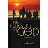 The Pursuit of God in the Company of Friends - Paperback