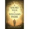 A Short Walk in Williams Park - Paperback